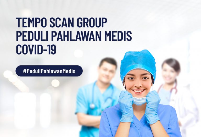 #PeduliPahlawanMedis COVID-19, Tempo Scan Group Siapkan Bantuan Rp16,7 Miliar