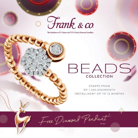 frank & co., perhiasan wanita, berhiasan berlian, cincin berlian , gelang berlian, perhiasan berlian Beads Frank & co. Rayakan Akhir Tahun dengan Koleksi “Beads” yang Unik, Stylish dan Elegan 