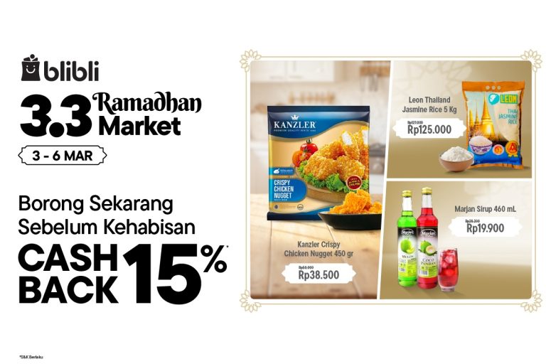 Blibli 3.3 Ramadan Market: Belanja Kebutuhan Rumah Tangga dan Groceries Sebulan Bebas Worry