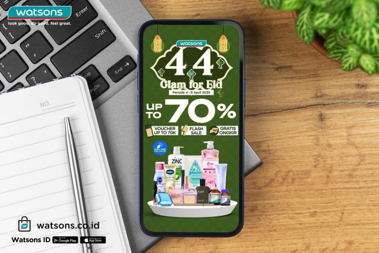 Lebaran Tetap Hemat, Watsons 4.4 Glam For Eid Hadir dengan Diskon hingga 70%!